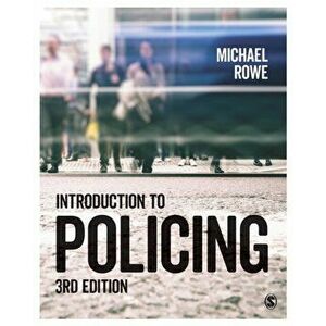 Introduction to Policing, Paperback - Michael Rowe imagine