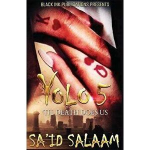 Yolo 5, Paperback - Sa'id Salaam imagine