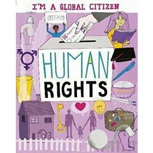 I'm a Global Citizen: Human Rights, Paperback - Alice Harman imagine