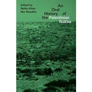 Oral History of the Palestinian Nakba, Paperback - *** imagine