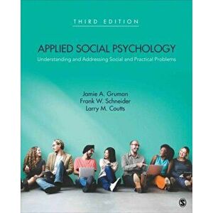 Applied Social Psychology. Understanding and Addressing Social and Practical Problems, Paperback - *** imagine