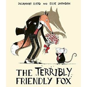 Terribly Friendly Fox, Paperback - Susannah Lloyd imagine