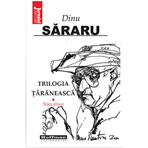 Trilogia taraneasca, Vol. 1, Niste tarani - Dinu Sararu - Dinu Sararu imagine