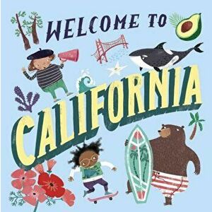 Welcome to California (Welcome To), Hardcover - Asa Gilland imagine