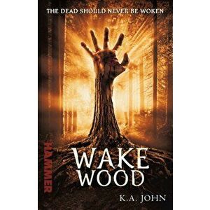 Wake Wood, Paperback - KA John imagine