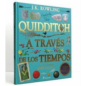 Quidditch a Través de Los Tiempos. Edición Ilustrada / Quidditch Through the Ages: The Illustrated Edition, Hardcover - J. K. Rowling imagine