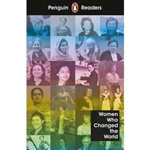 Penguin Readers Level 4: Women Who Changed the World (ELT Graded Reader), Paperback - *** imagine