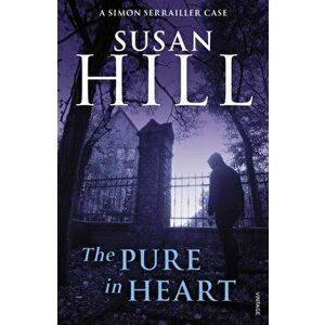 Pure In Heart. Simon Serrailler Book 2, Paperback - Susan Hill imagine