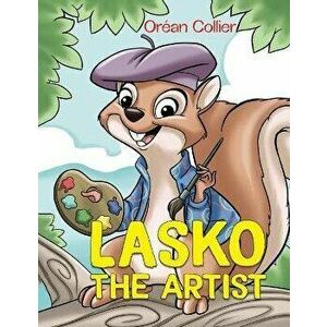 Lasko The Artist, Paperback - Oréan Collier imagine