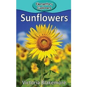 Sunflowers, Paperback - Victoria Blakemore imagine
