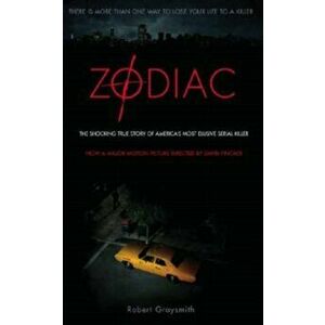 Zodiac. The Shocking True Story of America's Most Bizarre Mass Murderer, Paperback - Robert Graysmith imagine