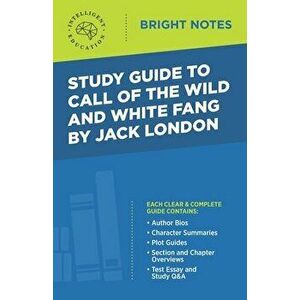 Study Guide to Call of the Wild and White Fang by Jack London, Paperback - *** imagine