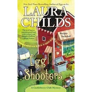 Egg Shooters, Paperback - Laura Childs imagine