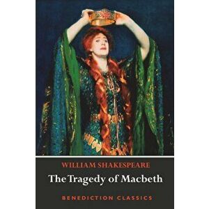 The Tragedy of Macbeth, Paperback - William Shakespeare imagine