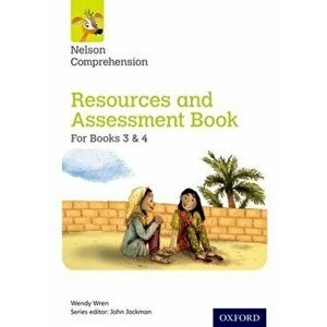 Nelson Comprehension: Years 3 & 4/Primary 4 & 5: Resources and Assessment Book for Books 3 & 4, Paperback - Wendy Wren imagine