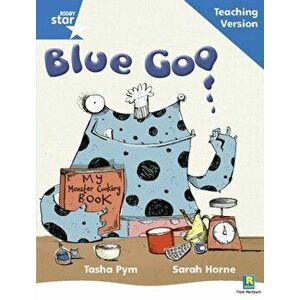Rigby Star Phonic Guided Reading Blue Level: Blue Goo Teaching Version, Paperback - *** imagine