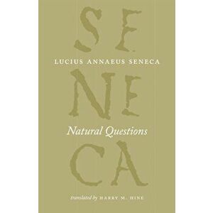 Natural Questions, Paperback - Lucius Annaeus Seneca imagine