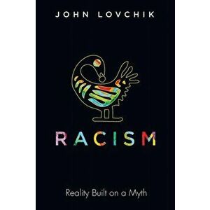Racism, Paperback - John Lovchik imagine