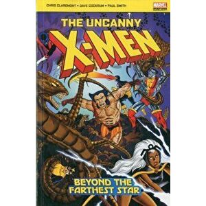 The Uncanny X-men. Beyond the Furthest Star, Paperback - Chris Claremont imagine