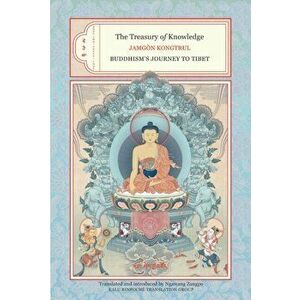 The Treasury of Knowledge: Books Two, Three, and Four. Buddhism's Journey to Tibet, Hardback - Jamgon Kongtrul imagine