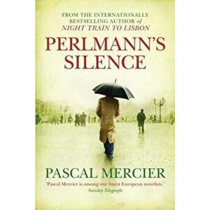 Perlmann's Silence. Main, Paperback - Pascal Mercier imagine