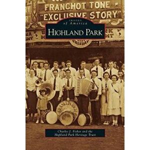 Highland Park, Hardcover - Charles J. Fisher imagine