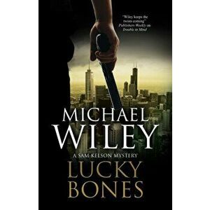 Lucky Bones, Hardback - Michael Wiley imagine