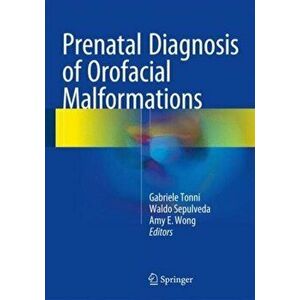 Prenatal Diagnosis of Orofacial Malformations, Hardback - *** imagine