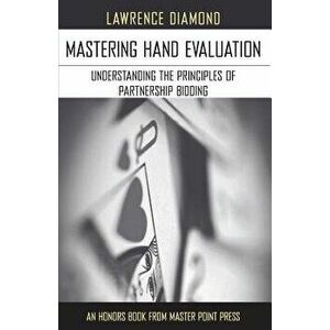 Mastering Hand Evaluation, Paperback - Lawrence Diamond imagine