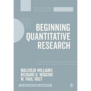 Beginning Quantitative Research, Paperback - W.P. Vogt imagine