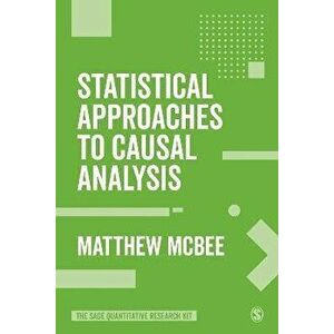 Statistical Approaches to Causal Analysis, Paperback - Matthew McBee imagine