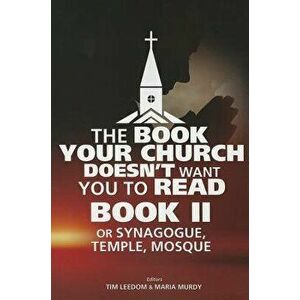 The Book Your Church Doesn't Want You to Read, Book II, Paperback - Tim Leedom imagine