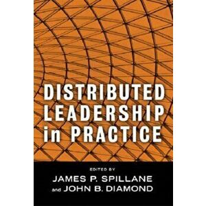 Distributed Leadership in Practice, Paperback - *** imagine