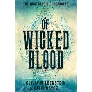 Of Wicked Blood, Hardcover - Olivia Wildenstein imagine