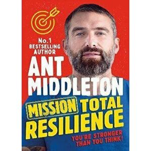 Mission Total Resilience, Paperback - Ant Middleton imagine