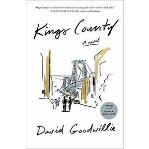 Kings County, Paperback - David Goodwillie imagine