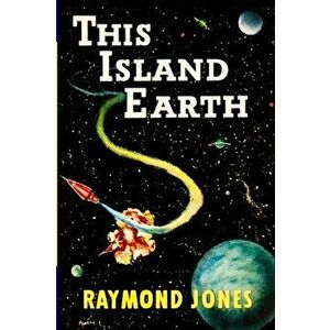 This Island Earth, Paperback - Raymond F. Jones imagine