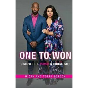 One To Won: Discover the Power of Partnership, Paperback - Micah And Torri Gordon imagine