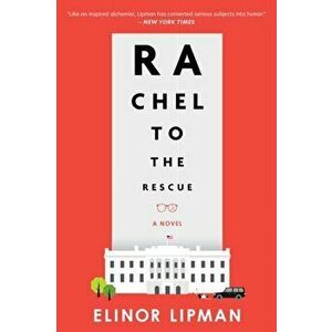 Rachel to the Rescue, Paperback - Elinor Lipman imagine