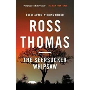The Seersucker Whipsaw, Paperback - Ross Thomas imagine