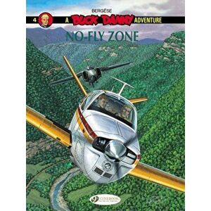 Buck Danny 4 - No-Fly Zone, Paperback - Francis Bergese imagine