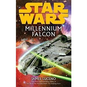 Star Wars: Millennium Falcon, Paperback - James Luceno imagine