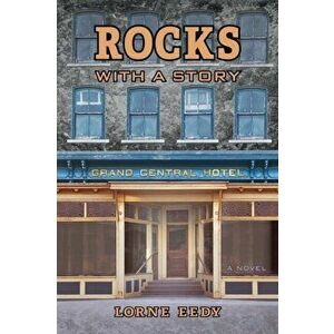 Rocks with a Story, Paperback - Lorne Eedy imagine