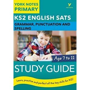 English SATs Grammar, Punctuation and Spelling Study Guide: York Notes for KS2. catch up, revise and be ready for 2022 exams, Paperback - Elizabeth Wa imagine