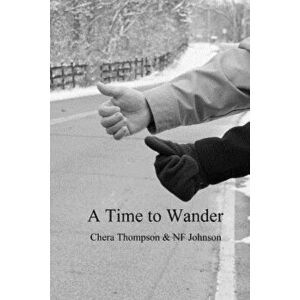 A Time To Wander, Paperback - Nf Johnson imagine