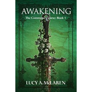 Awakening, Paperback - Lucy A. McLaren imagine