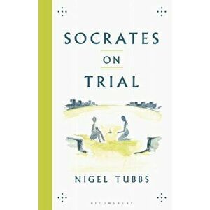 Socrates On Trial, Paperback - *** imagine