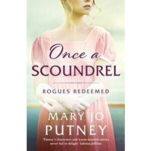 Once a Scoundrel. A stunning and sweeping historical Regency romance, Paperback - Mary Jo Putney imagine