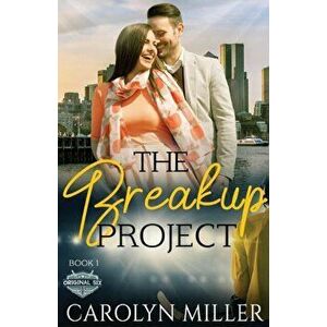 The Breakup Project, Paperback - Carolyn Miller imagine