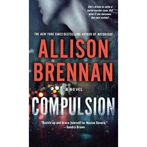 Compulsion, Paperback - Allison Brennan imagine